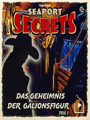 cover image of Seaport Secrets 12 – Das Geheimnis der Galionsfigur Teil 1
